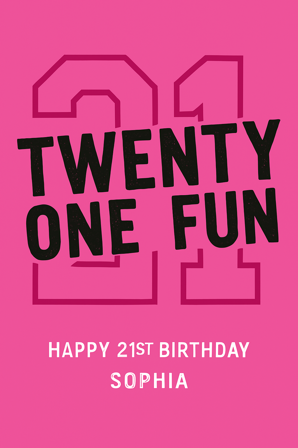 Personalised 21st Birthday Card – Twenty One Fun Pink
