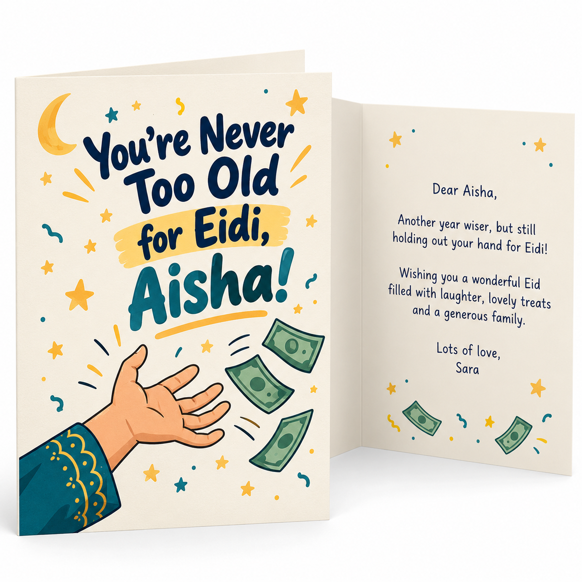 Personalised funny Eid card with Aisha name, You're Never Too Old for Eidi slogan, outstretched hand and illustrated money notes.