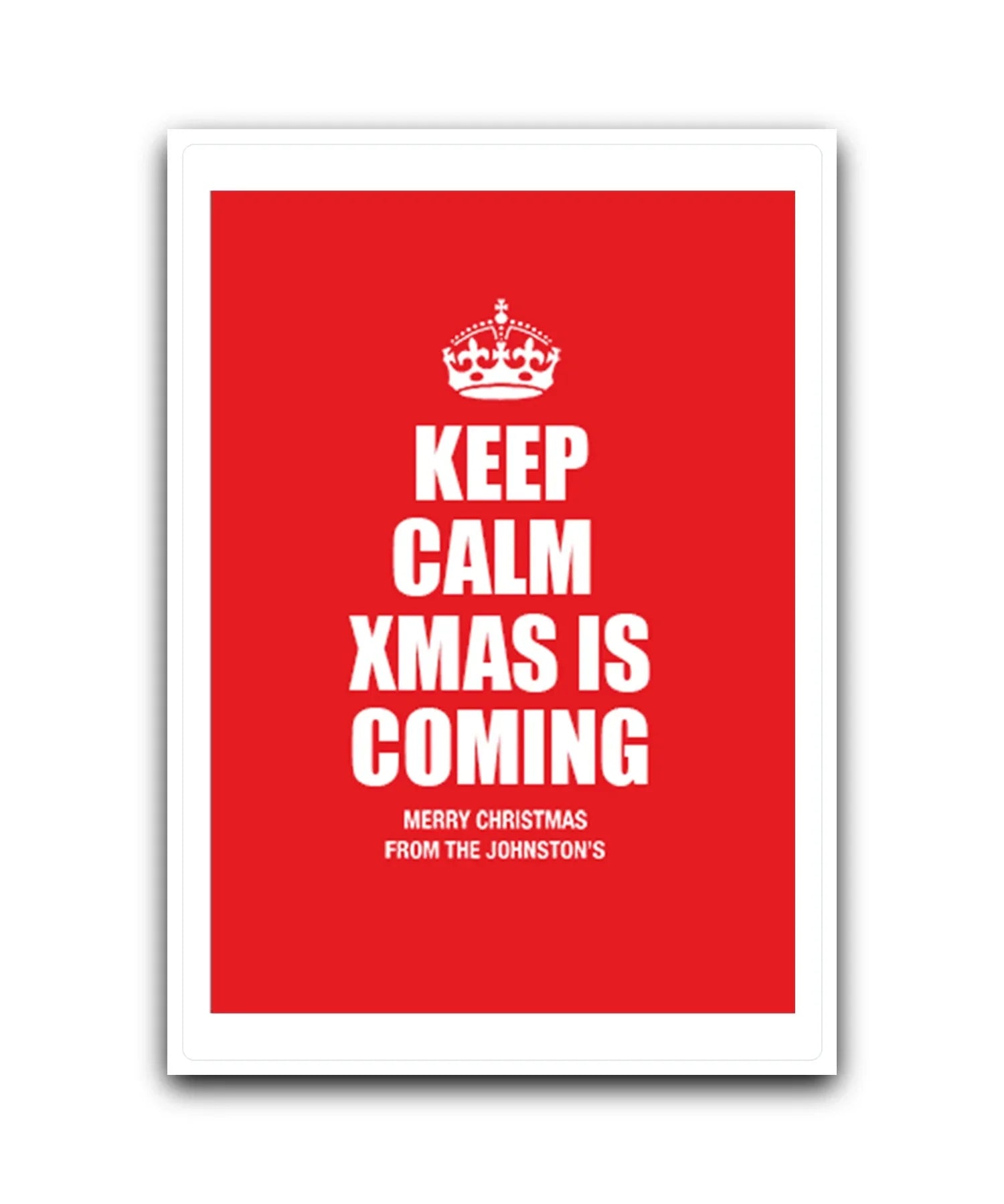 Keep Calm It's Christmas personalised card—add name & message; Personalised Keep Calm Xmas Is Coming Christmas card red design