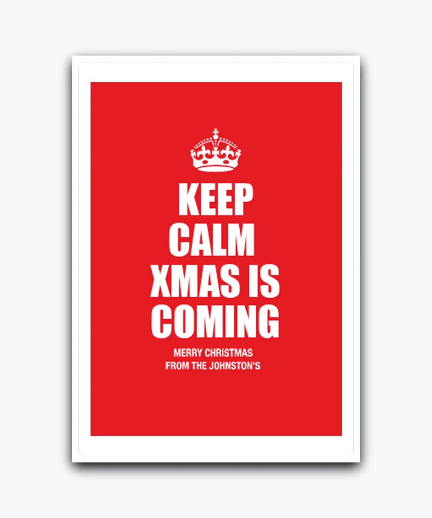 Keep Calm Christmas card—personalised with names & text; Custom Christmas card with Keep Calm festive message and crown