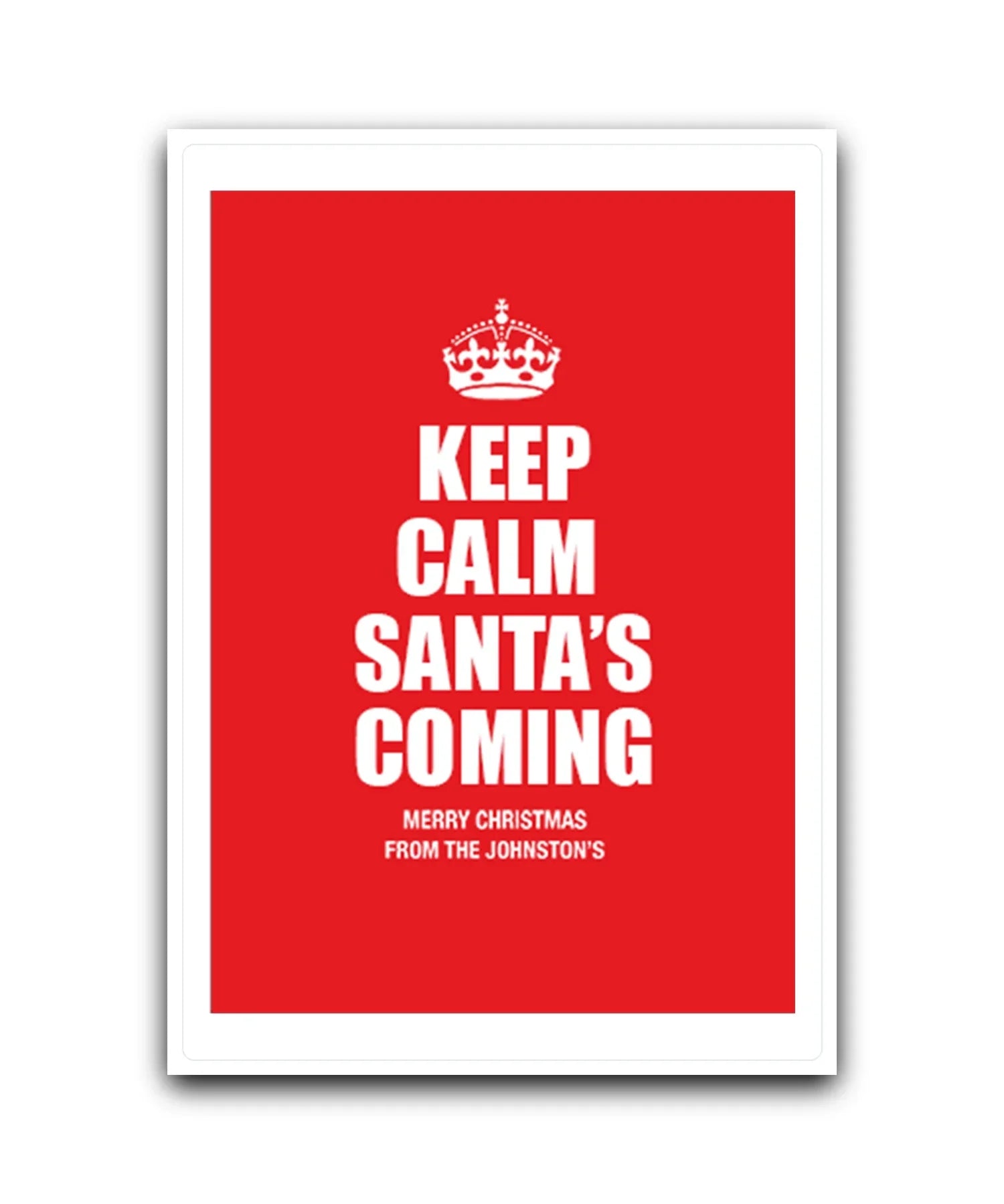 Photo upload personalised Christmas card—add your picture, names & message; Personalised Christmas card with Keep Calm Santa’s Coming design – custom festive greeting