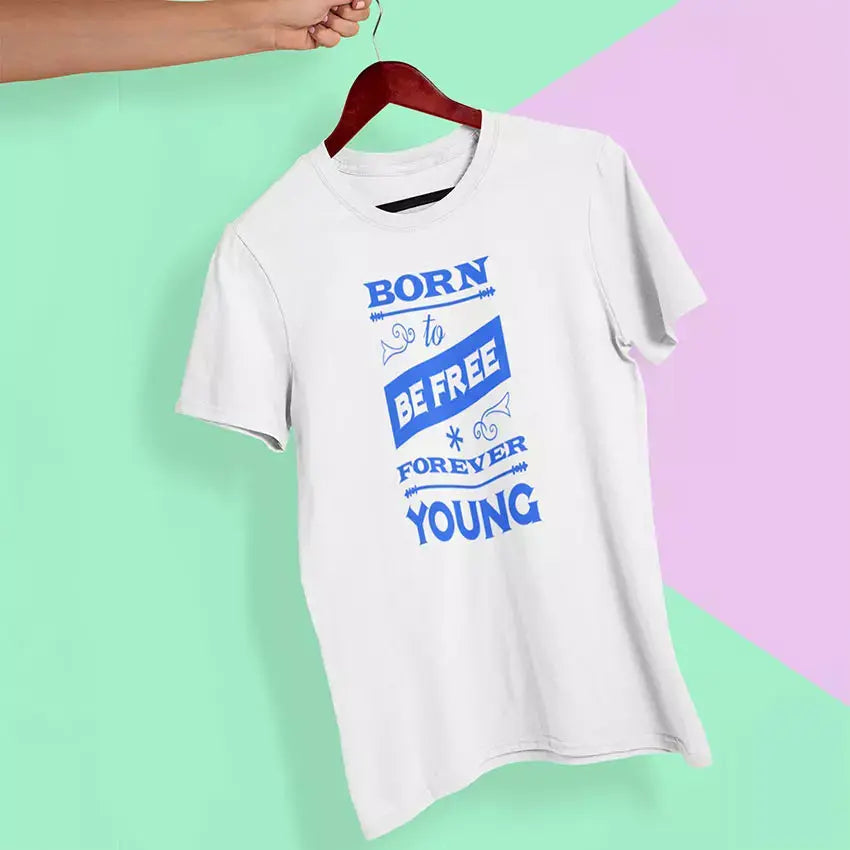 White Born to Be Free Forever Young personalised T-shirt with inspirational quote and custom name.