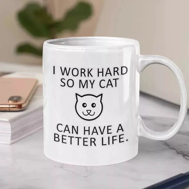 Personalised I Work Hard So My Cat Can Have a Better Life white ceramic mug with funny cat lover quote.