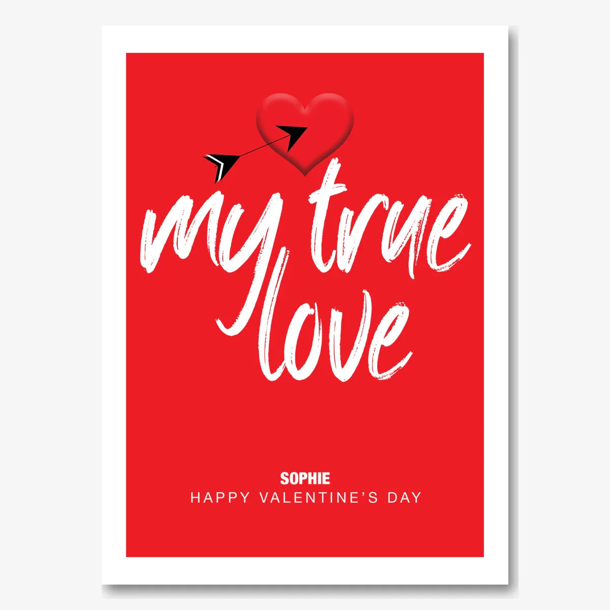 My True Love – Personalised Valentine’s Day Card – personalised Valentine card, custom romantic greeting or anniversary card; make your own unique card.