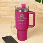 Personalised Best Teacher Ever Fuchsia Pink Tumbler engraved with teacher name, insulated travel mug with handle and straw, perfect personalised teacher gift.