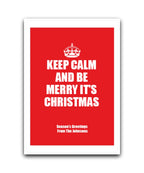 Keep Calm It's Christmas personalised card—add name & message; Personalised Keep Calm Be Merry Christmas card