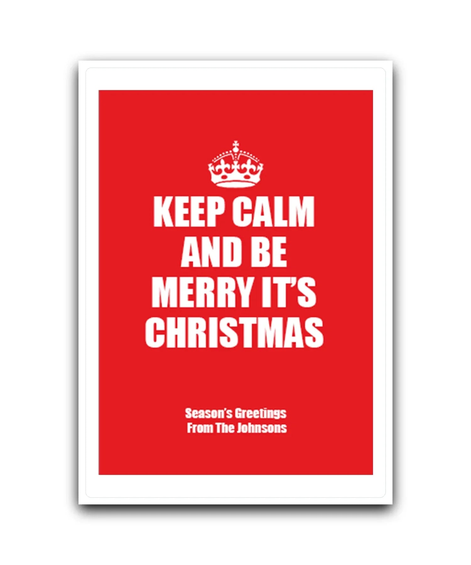 Keep Calm It's Christmas personalised card—add name & message; Personalised Keep Calm Be Merry Christmas card