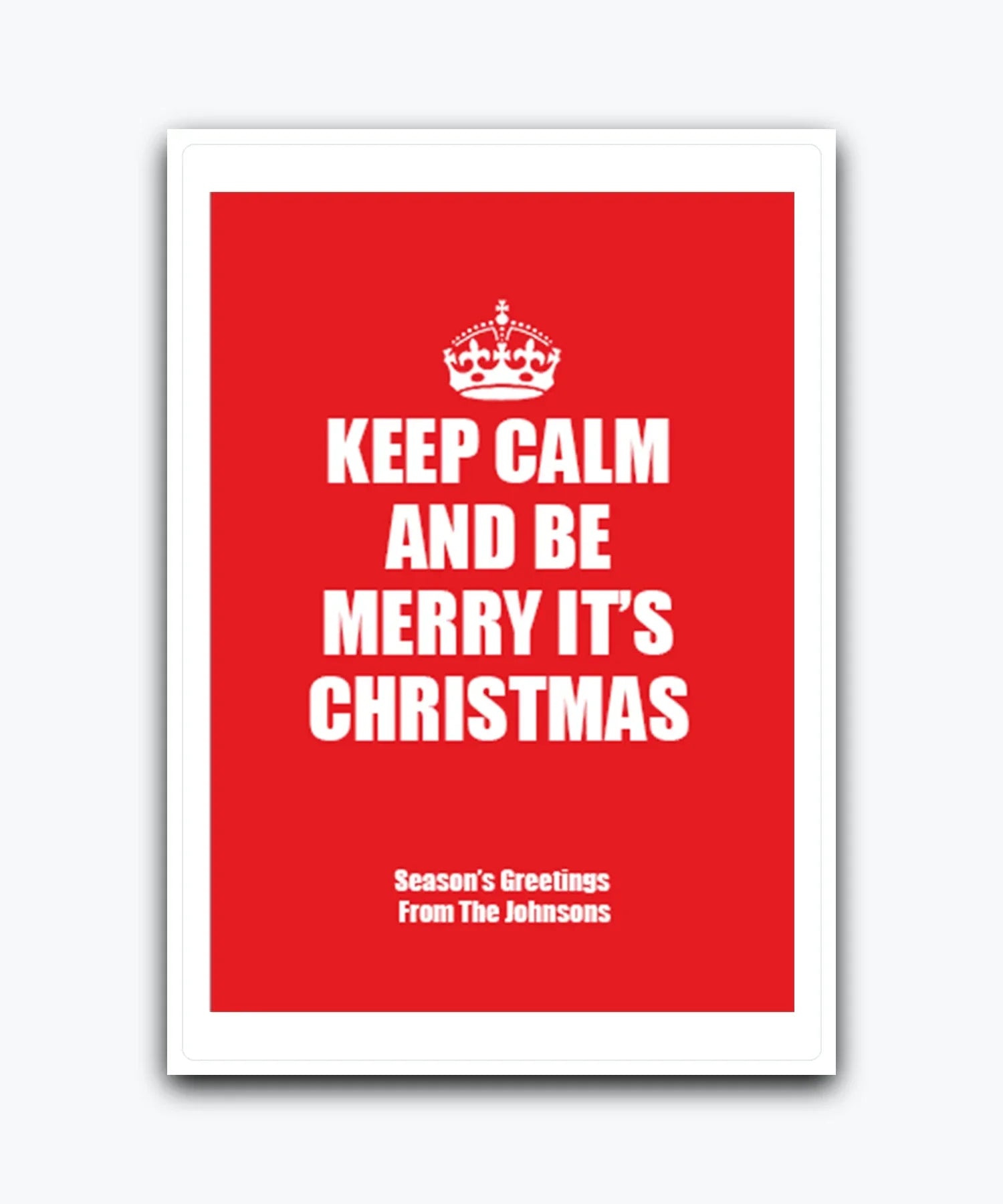 Keep Calm Christmas card—personalised with names & text;Custom red Christmas card with crown design