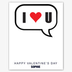 I Heart U Speech Bubble – Bold Minimal Card – personalised Valentine card, custom romantic greeting or anniversary card; make your own unique card.