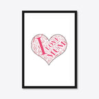 Personalised “I Love Mum” Heart Word Art – A3 – black frame