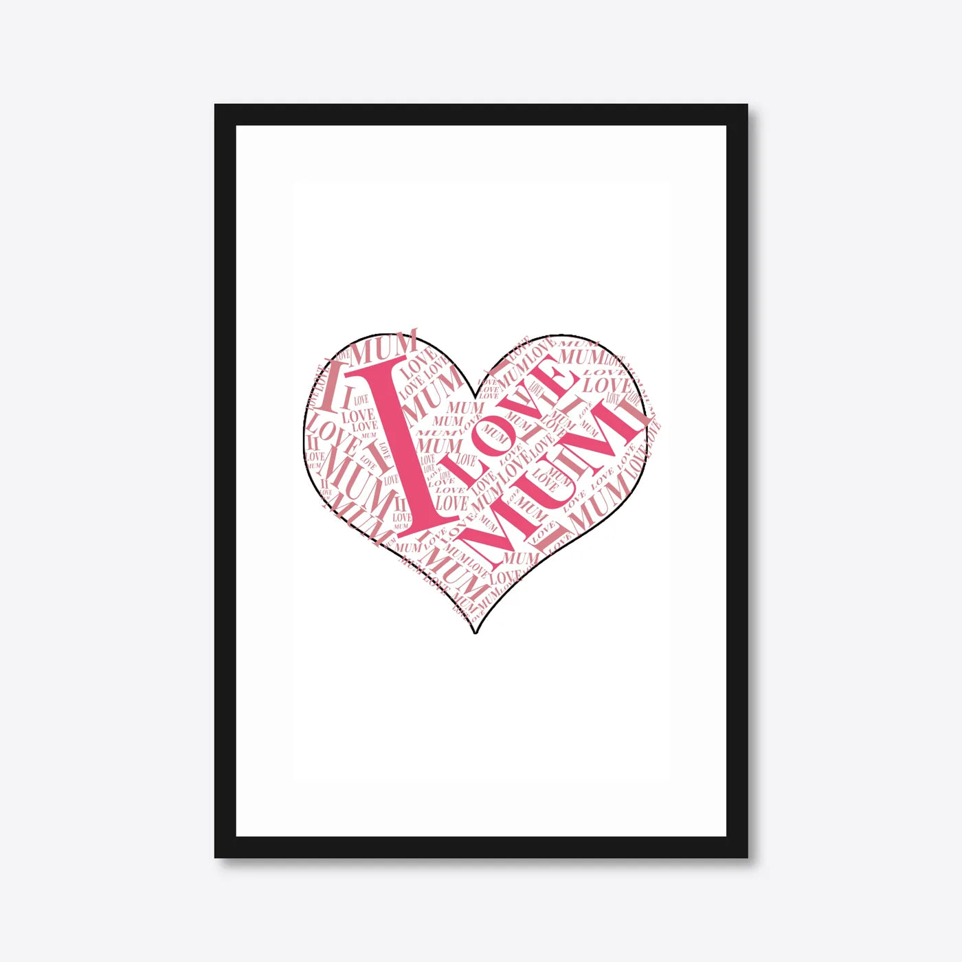 Personalised “I Love Mum” Heart Word Art – A3 – black frame