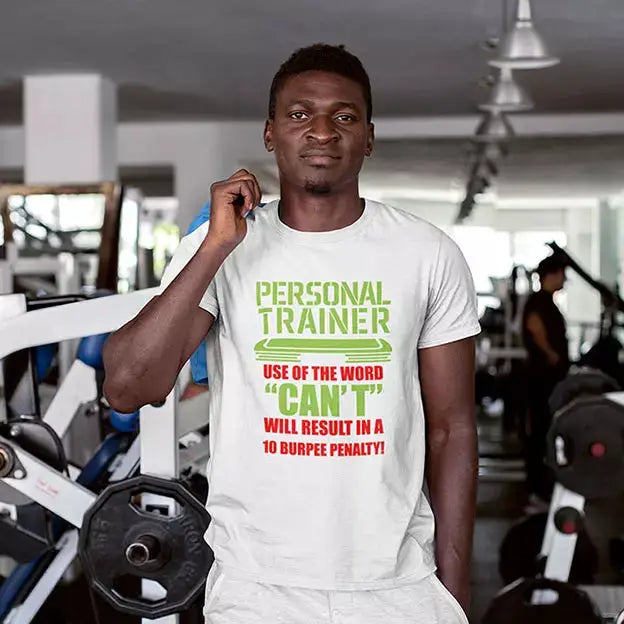 Personalised personal trainer T-shirt featuring the funny warning about a 10 burpee penalty for saying can't, with a custom name beneath the design.