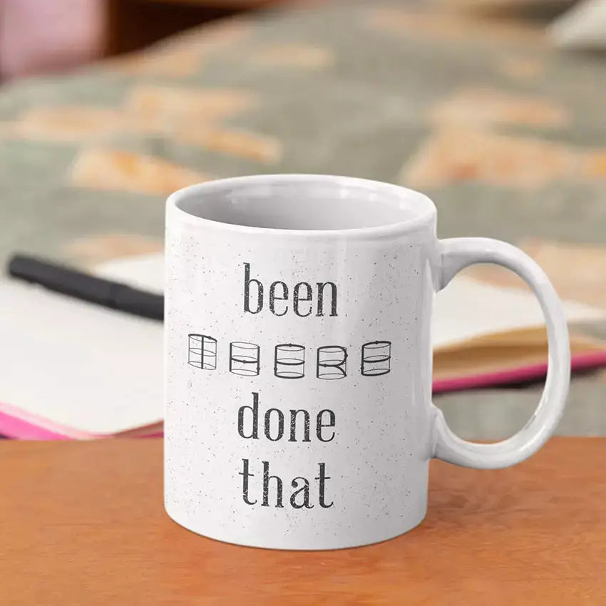 Personalised ceramic mug featuring the Been There Done That quote, with a custom name or message available on the reverse.