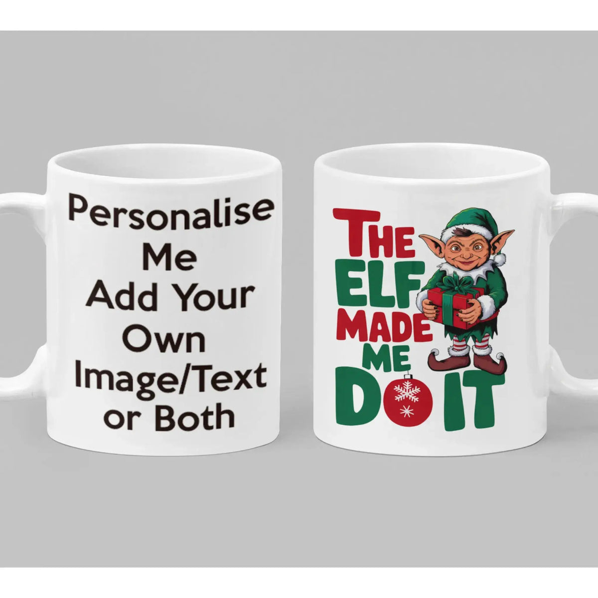 Funny The Elf Made Me Do It Christmas mug featuring a cheeky festive elf holding a present with bold red and green lettering.