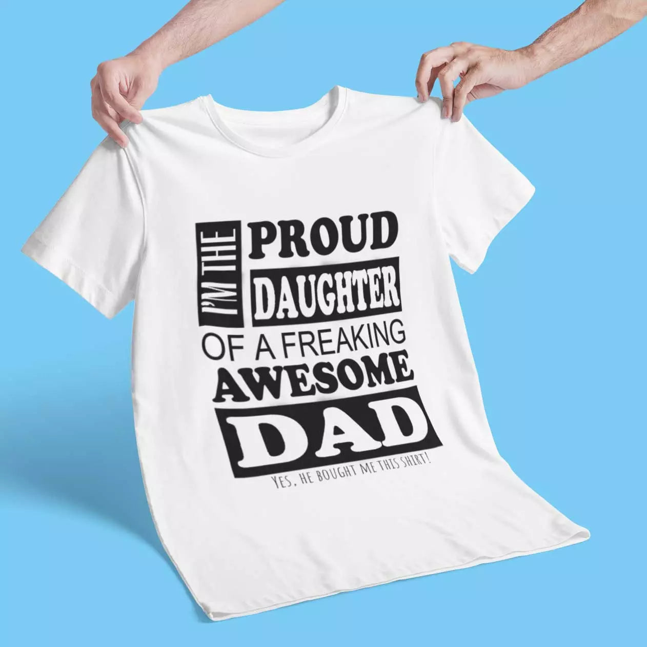 Custom name proud daughter t-shirt celebrating the strong bond between daughter and dad