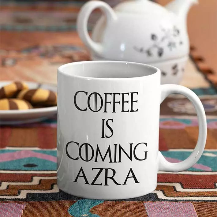 Personalised 'Coffee is Coming' Mug