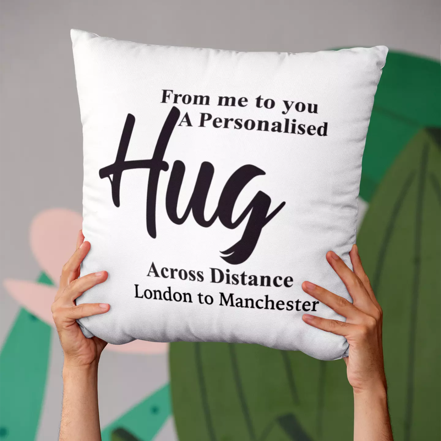 A Personalised Hug From Me to You - Cushion Cover Gift
