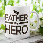 Personalised 'My Father My Hero' Mug - Add Message