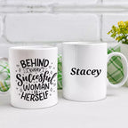 Behind Every Successful Woman is Herself Personalised Mug