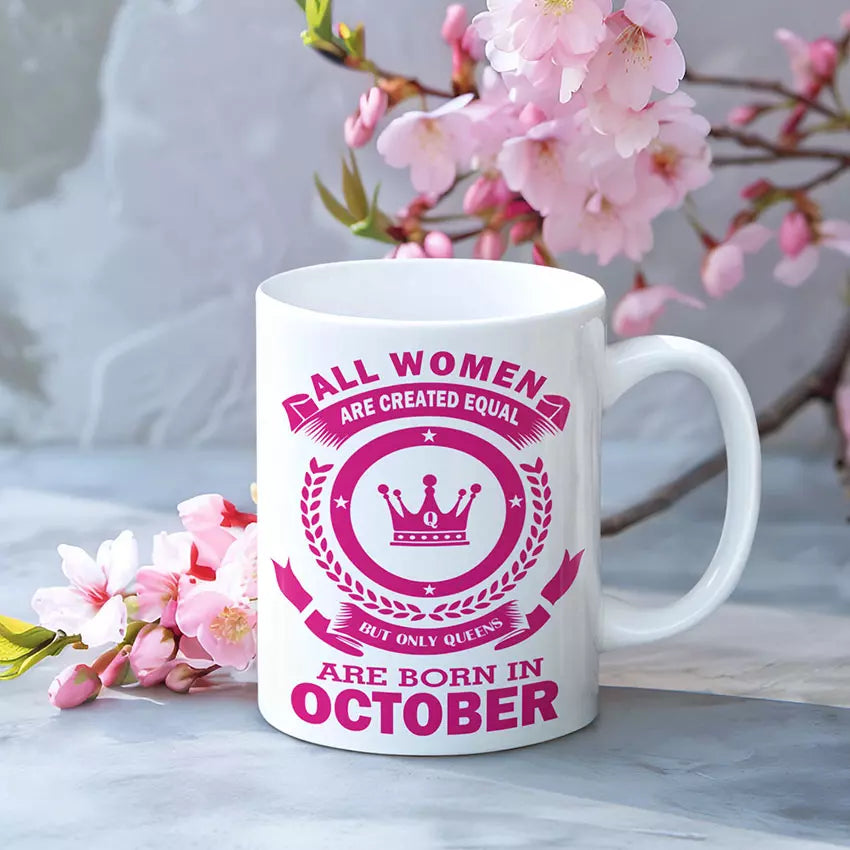 All Women are Created Equal But Only Queens are Born in (Month) - Personalised Mug