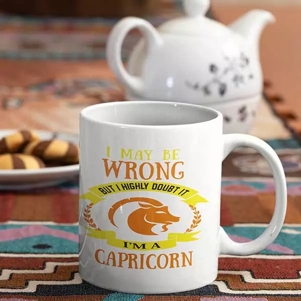 I may be wrong but I highly doubt It - I'm A Capricorn Personalised Mug