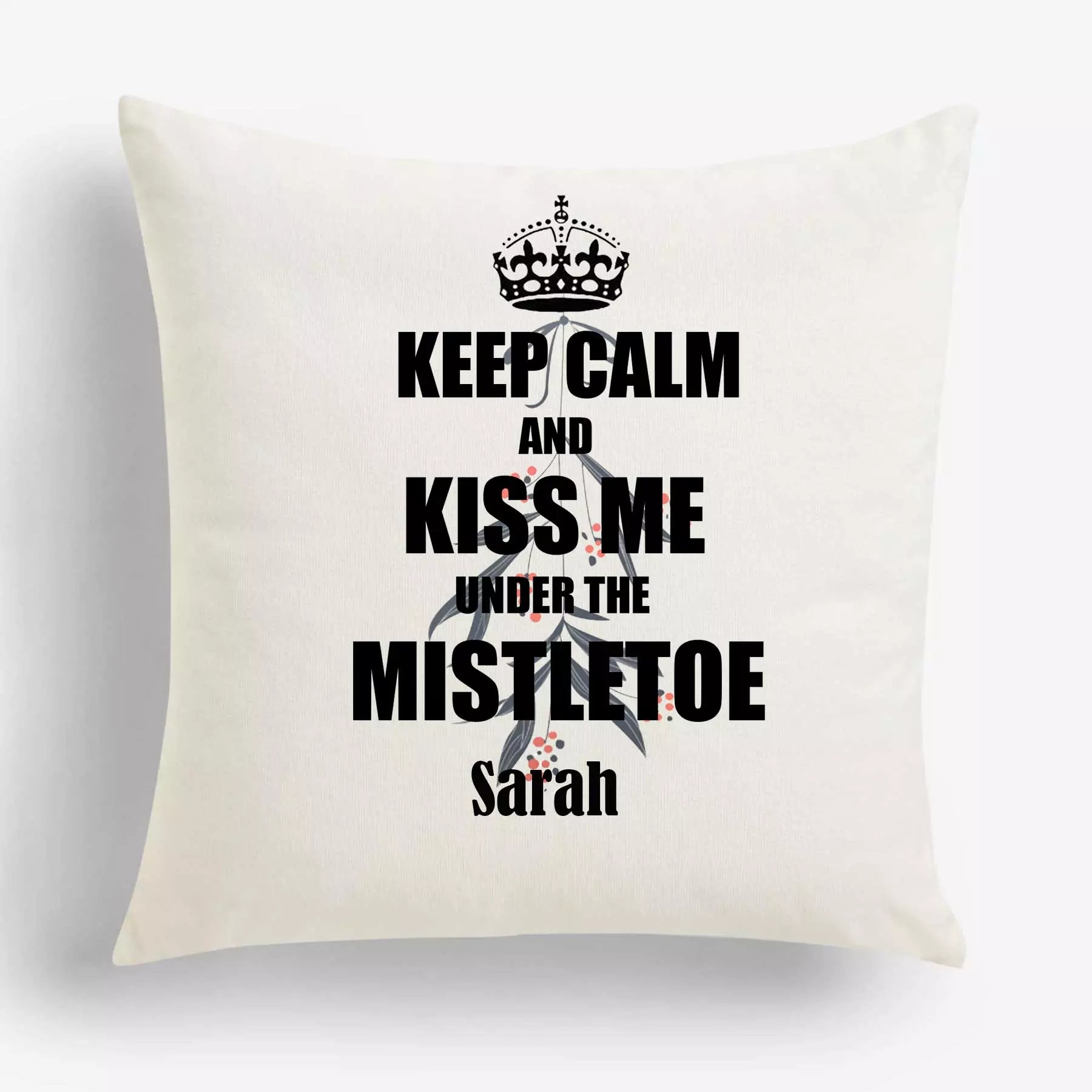 Keep Calm & Kiss Me Under the Mistletoe - Personalised Christmas Cushion