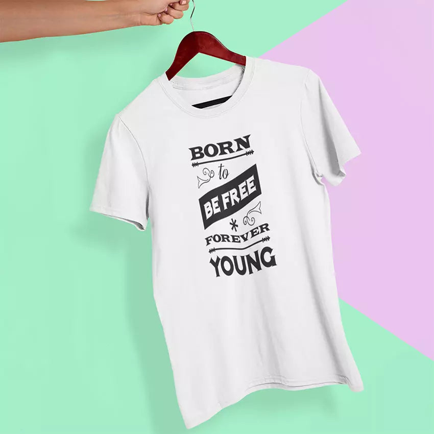 "Born To Be Free - Forever Young" Personalised t-Shirt