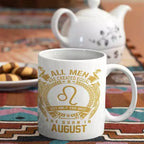 All Men are Created Equal But Only Best are Born in August - Personalised Mug