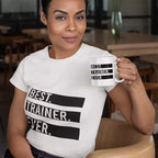 Best Trainer Ever - Personalised Quote t-Shirt