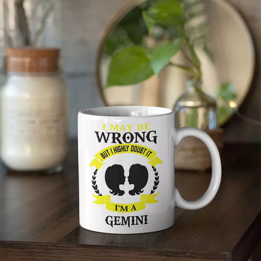 Personalised 'I May be Wrong But I Highly Doubt it - I'm a Gemini' Mug - Add Name/Text