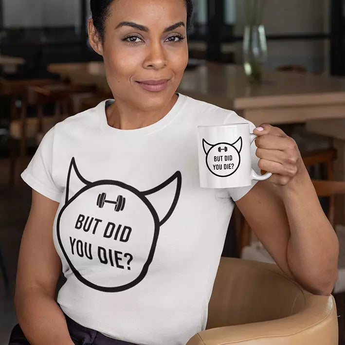 Personalised "But Did You Die" Funny Mug for Gym Lovers