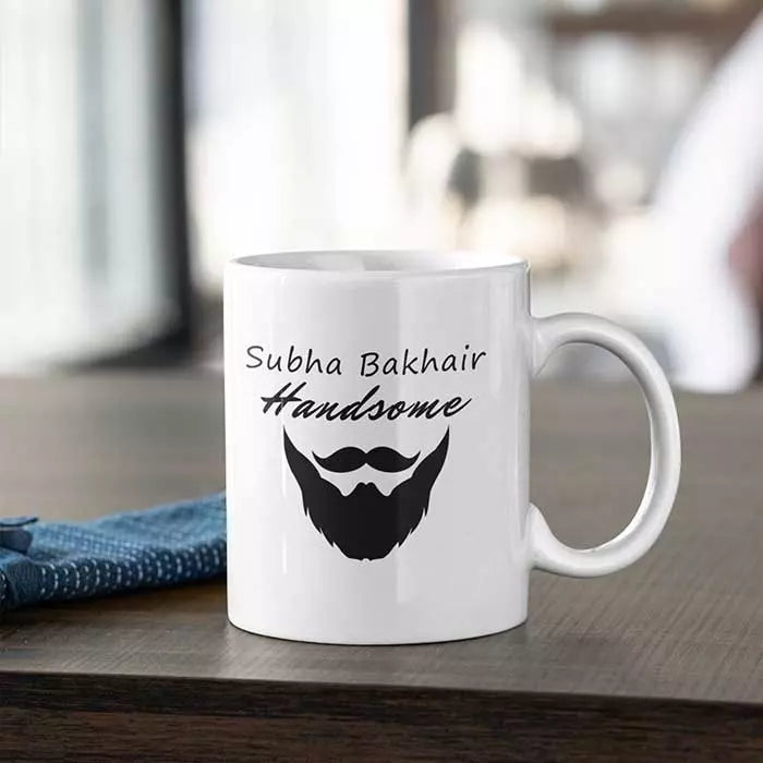 Subha Bekhair Handsome' (Good Morning Handsome) Desi Style Personalised Mug