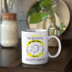 Personalised Sagittarius zodiac mug with I May Be Wrong But I Highly Doubt It quote