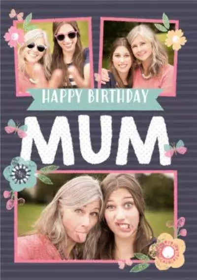Happy Birthday Mum Folded Card - Customise with Message/Photos