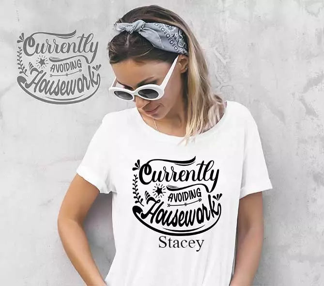 "Currently Avoiding Housework" Personalised Funny t-Shirt