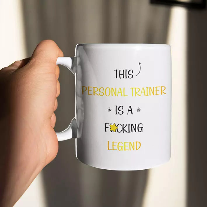 This Personal Trainer Is A F*cking Legend- Personalised Funny Mug