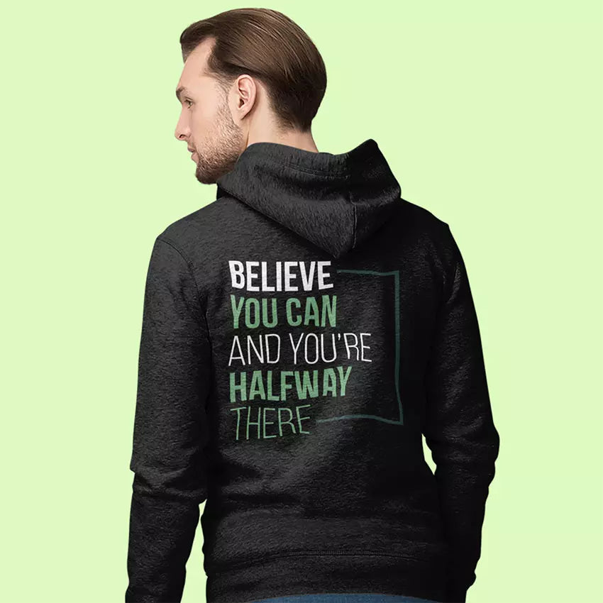 Personalised "Believe You Can And You're Half Way There" Quote Hoodie