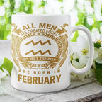 February birthday mug with Only the Best Are Born quote
