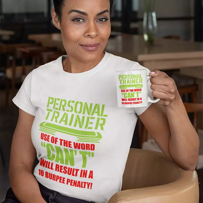 Personalised "Personal Trainer - Use of the Word "Can't" Will Result in a 10 Burpee Penalty" Funny Mug