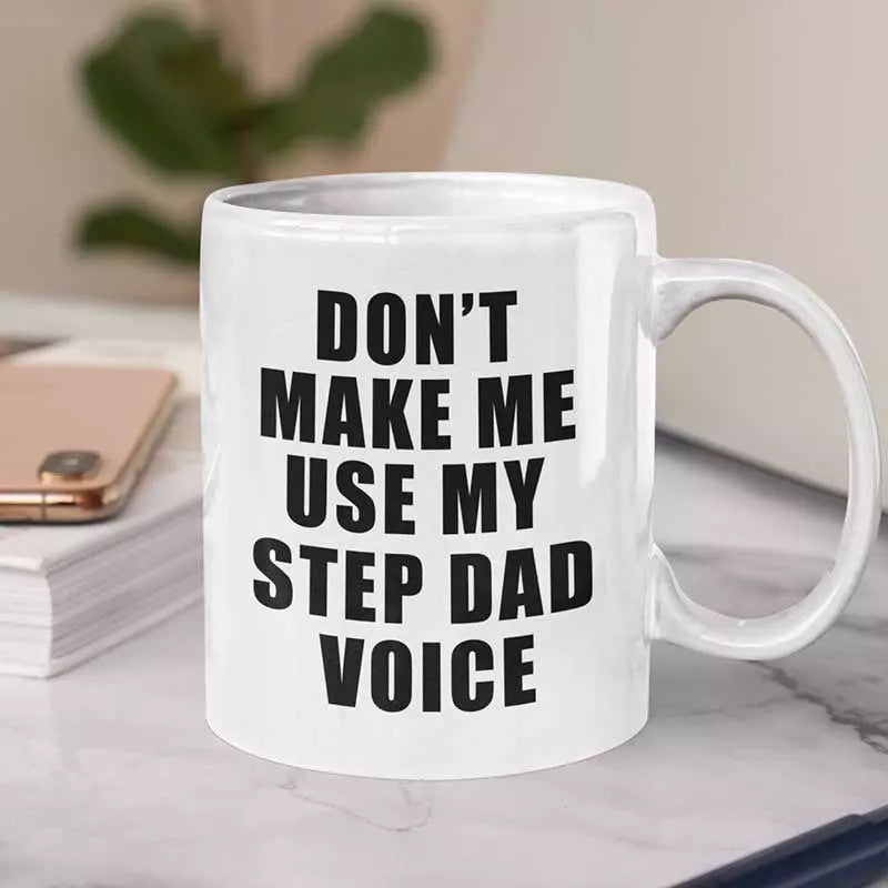 Personalised 'Don't Make Me Use My Step Dad Voice' Mug
