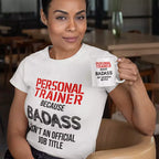 Personal Trainer Because Badass Isn't An Official Job Title - Personalised Funny Mug