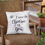 All I Want For Christmas is You - Personalised Christmas Cushion