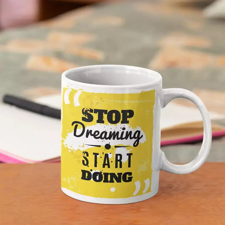 Stop Dreaming Start Doing personalised ceramic mug featuring the inspirational quote on the front with optional name or message on the reverse.