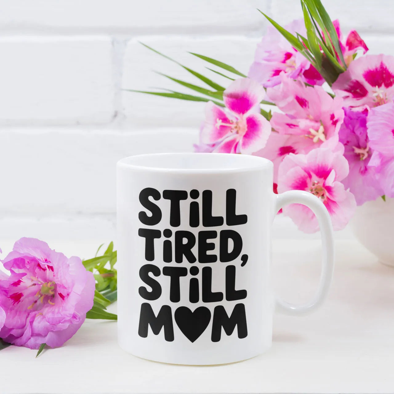 till tired still mom mug gift for mum mothers day ceramic coffee cup present