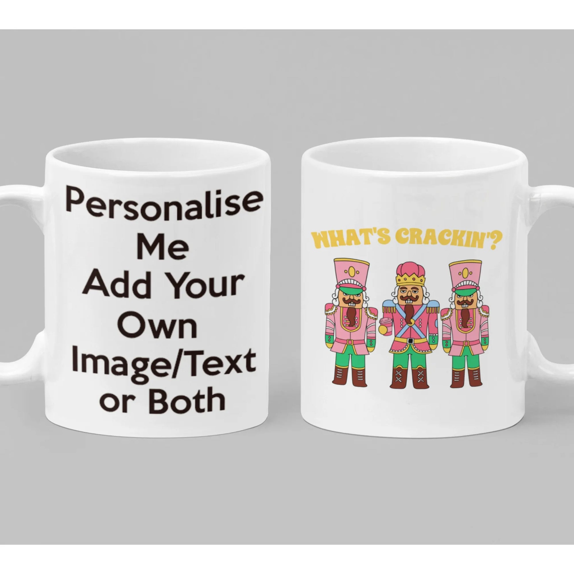 Funny personalised Christmas mug with three pink nutcrackers and “What’s Crackin’?” text – festive humour holiday gift